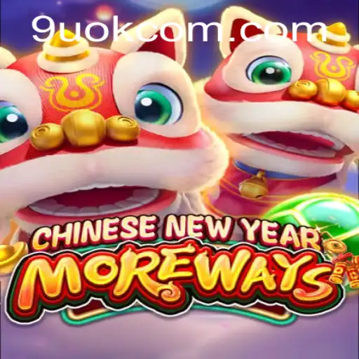 CHINESENEWYEARMOREWAYS: A Thrilling Exploration of Tradition and Innovation
